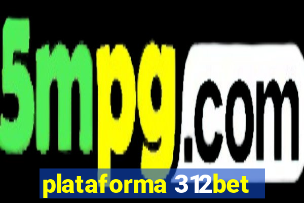 plataforma 312bet